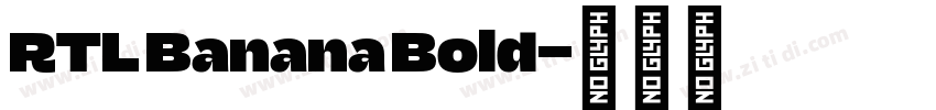 RTL Banana Bold字体转换